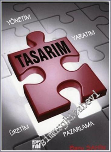 Pazarlama Sürecinde Tasarım Yaratım Yönetim Üretim -        2014