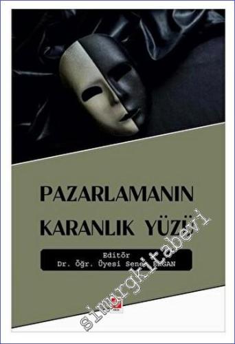 Pazarlamanın Karanlık Yüzü -        2023