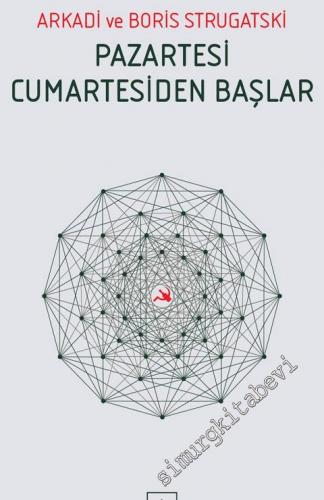 Pazartesi Cumartesiden Başlar -