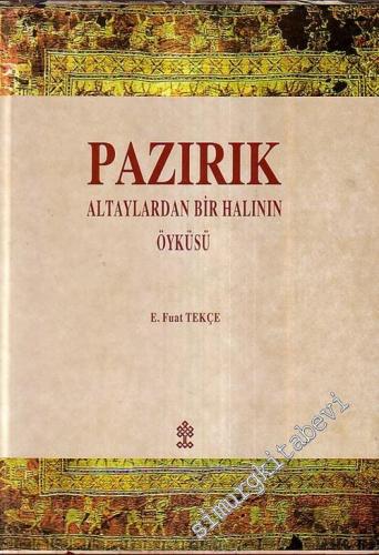 Pazırık: Altaylardan Bir Halının Öyküsü -        1993
