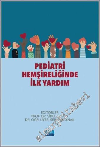 Pediatri Hemşireliğinde İlk Yardım -        2024