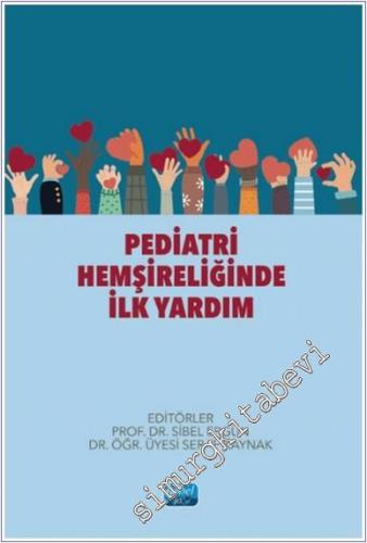 Pediatri Hemşireliğinde İlk Yardım -        2025
