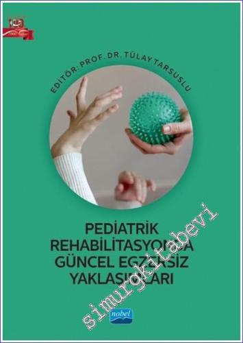 Pediatrik Rehabilitasyonda Güncel Egzersiz Yaklaşımları -        2023