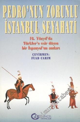 Pedro'nun Zorunlu İstanbul Seyahati -