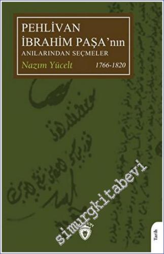 Pehlivan İbrahim Paşa'nın Anılarından Seçmeler -        2023