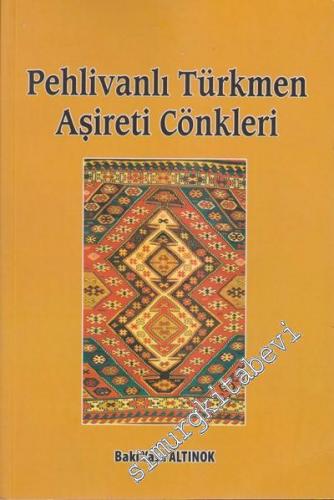 Pehlivanlı Türkmen Aşireti Cönkleri -