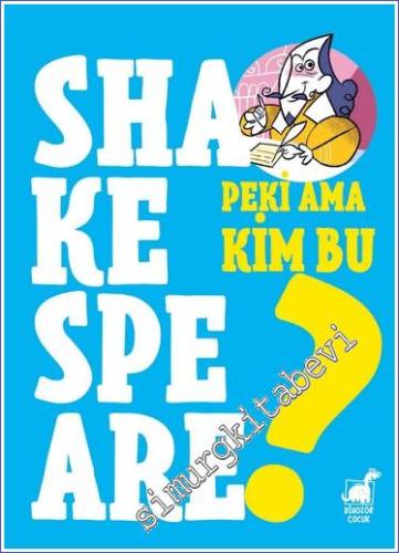 Peki Ama Kim Bu Shakespeare -        2023