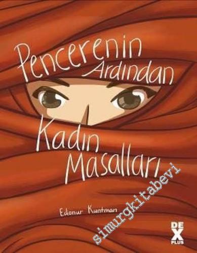Pencerenin Ardından Kadın Masalları -