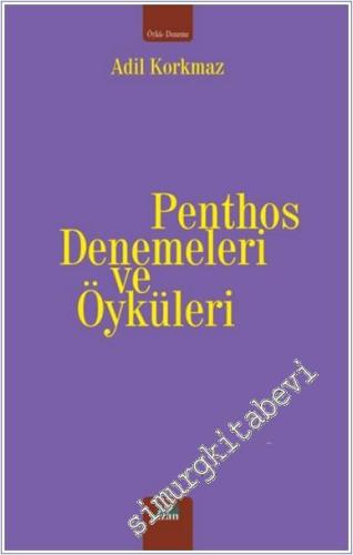 Penthos Denemeleri ve Öyküleri -        2025