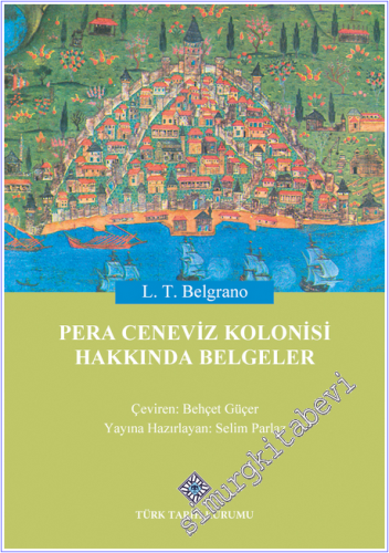 Pera Ceneviz Kolonisi Hakkında Belgeler -        2025