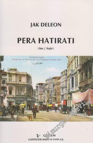 Pera Hatıratı: Anı, Arşiv -        1973
