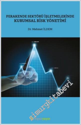 Perakende Sektörü İşletmelerinde Kurumsal Risk Yönetimi -         2024