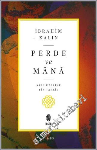 Perde ve Mana: Akıl Üzerine Bir Tahlil -        2023