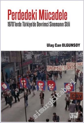 Perdedeki Mücadele : 1970'lerde Türkiye'de Devrimci Sinemanın Stili -        2026