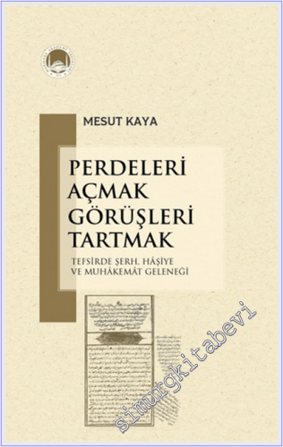Perdeleri Açmak Görüşleri Tartmak