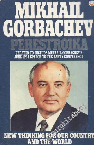Perestroika: New Thinking For Our Country and The World -