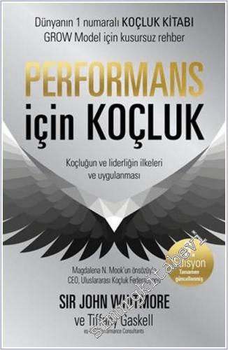 Performans İçin Koçluk : Koçluğun ve Liderliğin İlkeleri ve Uygulaması -        2025