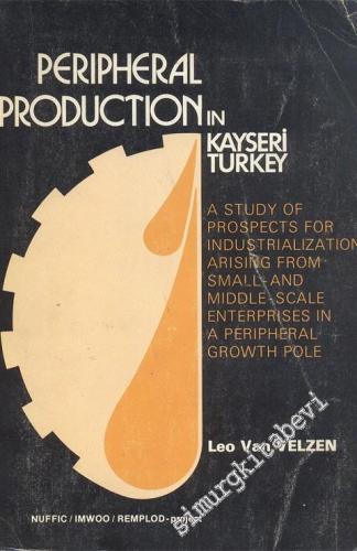 Peripheral Production in Kayseri Türkey