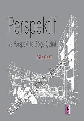 Perspektif ve Perspektifte Gölge Çizimi -