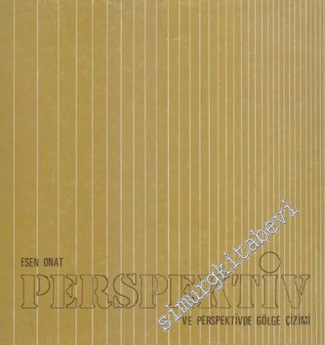 Perspektif ve Perspektifte Gölge Çizimi -        1975