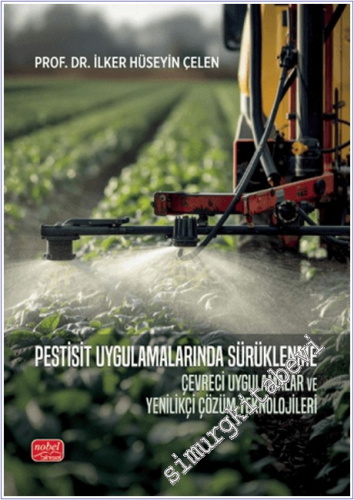 Pestisit Uygulamalarında Sürüklenme: Çevreci Uygulamalar ve Yenilikçi 