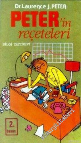 Peter'in Reçeteleri: Bürokrasi ve Hiyerarşilere Karşı Savaşma ve Savunma Yolları -