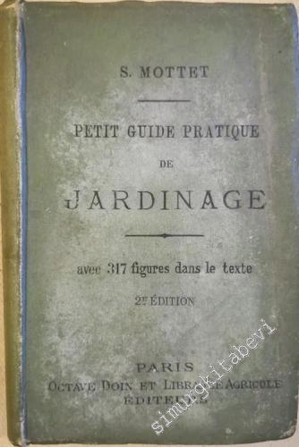 Petit Guide Pratique De Jardinage -        1897