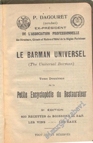 Petite Encyclopedie du Restaurateur: Le Barman Universel (Cilt 2) -