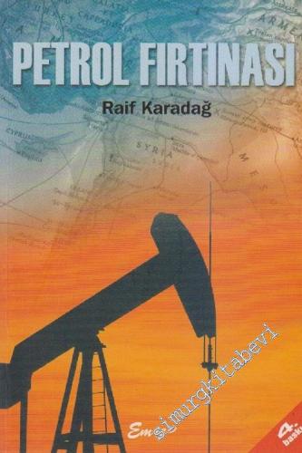 Petrol Fırtınası