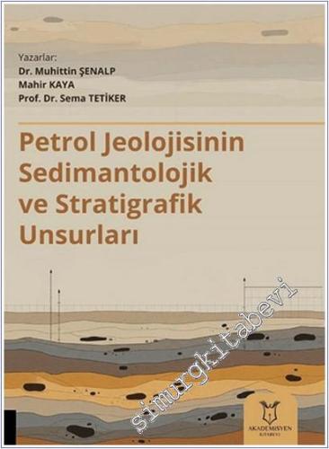 Petrol Jeolojisinin Sedimantolojik ve Stratigrafik Unsurları -        2025