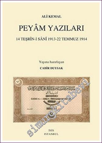 Peyâm Yazıları (14 Teşrîn-i Sânî 1913 - 22 Temmuz 1914) (2 Cilt TAKIM) -        2021