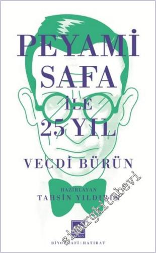 Peyami Safa ile 25 Yıl -        2025