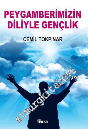 Peygamberimizin Diliyle Gençlik -