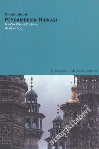 Peygamberin Hırkası: İran'da Din ve Politika, Bilgi ve Güç -        2003