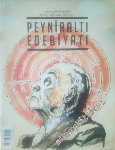 Peyniraltı Edebiyatı Aylık Edebiyat Dergisi Dosya : Jorge Luis Borges 