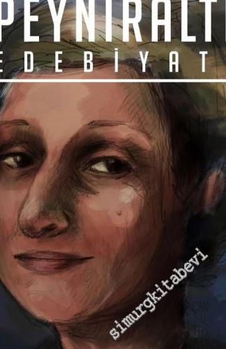 Peyniraltı Edebiyatı Aylık Edebiyat Dergisi - Dosya: Sevgi Soysal - Sayı: 37      Ekim - Kasım 2016