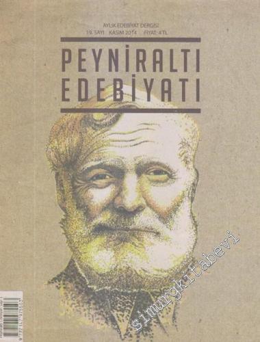 Peyniraltı Edebiyatı Aylık Edebiyat Dergisi : Ernest Hemingway - Sayı: