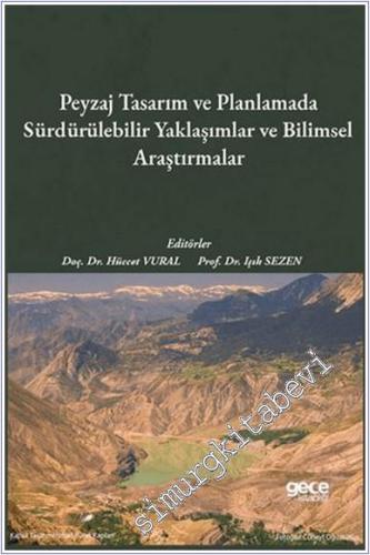 Peyzaj Tasarım ve Planlamada Sürdürülebilir Yaklaşımlar ve Bilimsel Araştırmalar -        2024