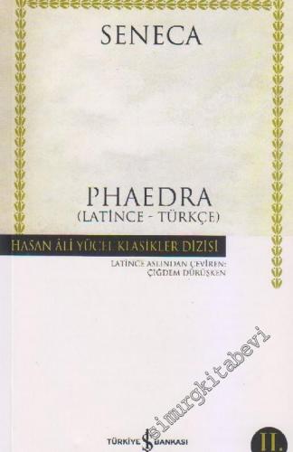Phaedra (Latince - Türkçe) CİLTLİ