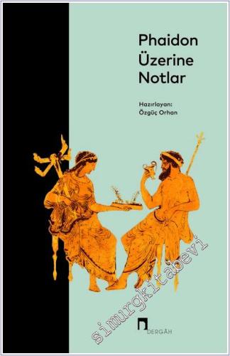 Phaidon Üzerine Notlar -        2025