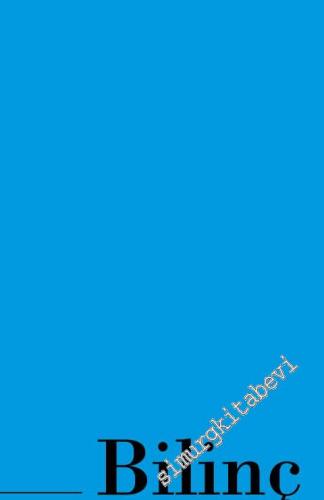 Phainomena Fenomenoloji ve Zihin Felsefesi Dergisi - Bilinç Problemi -