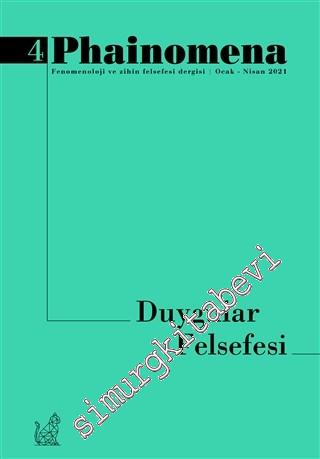 Phainomena Fenomenoloji ve Zihin Felsefesi Dergisi - Duygular Felsefes