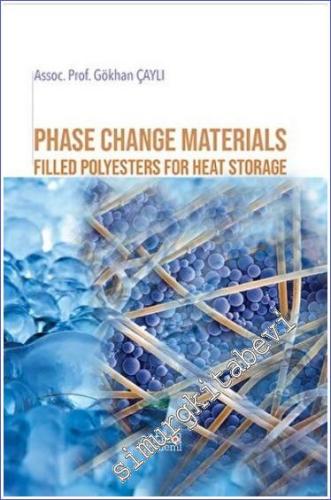 Phase Change Materials Filled Polyesters For Heat Storage - 2023