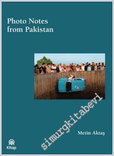 Photo Notes From Pakistan -        2025