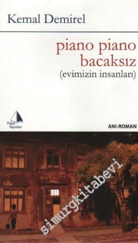 Piano Piano Bacaksız: Evimizin İnsanları -