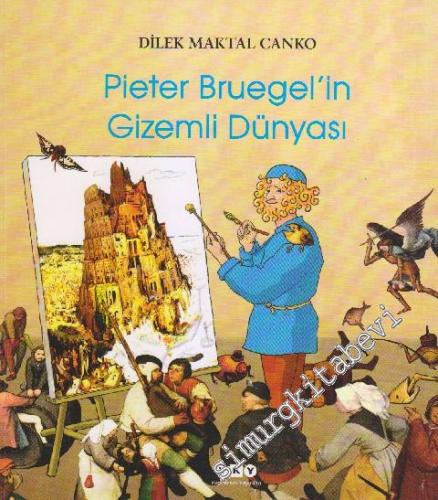 Pieter Bruegel'in Gizemli Dünyası -