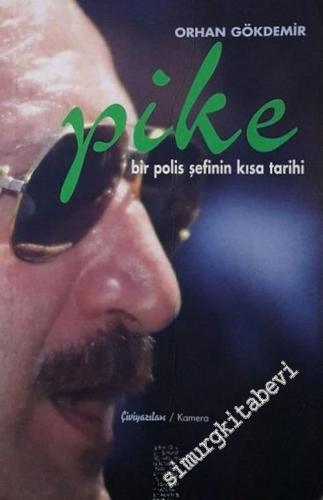 Pike: Bir Polis Şefinin Kısa Tarihi -        2001