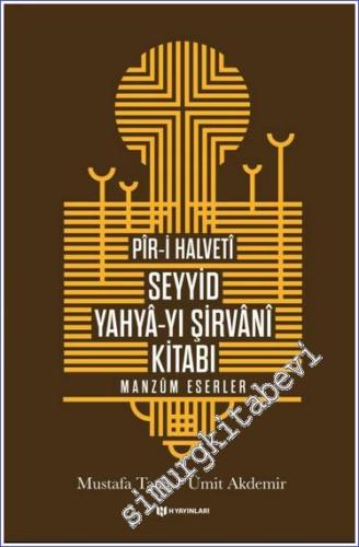 Pir-i Halveti Seyyid Yahya-yı Şirvani Kitabı - Manzum Eserler - 2024