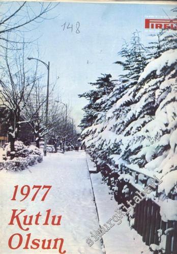 Pirelli: Aylık Mecmua ( Dergi ) - Yıl: 13; Sayı: 148;  Ocak 1977