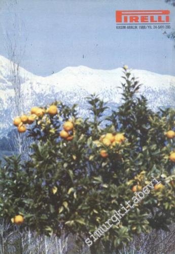 Pirelli: Aylık Mecmua ( Dergi ) - Yıl: 24; Sayı: 285; Kasım - Aralık 1988